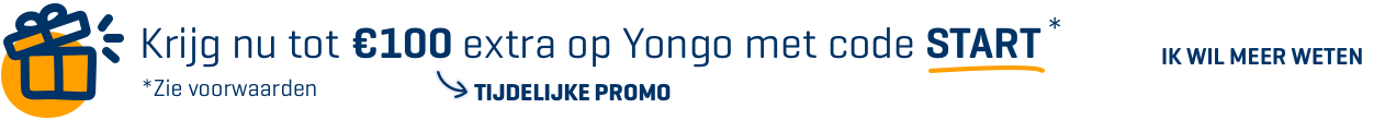 promo banner : krijg nu tot €100 extra op Yongo met code START